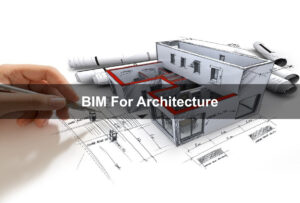 BIM For Architecture